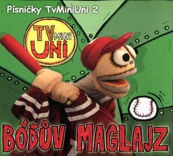 Písničky TvMiniUni 2: Bóďův maglajz (CD)