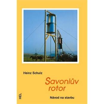 Savoniův rotor: Návod na stavbu (80-86167-26-7)