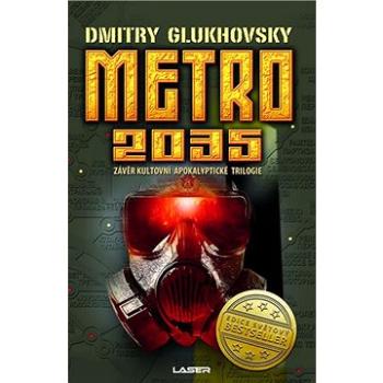 Metro 2035: Závěr Kultovní apokalyptické trilogie (978-80-242-6548-3)