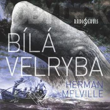 Bílá velryba - Herman Melville - audiokniha
