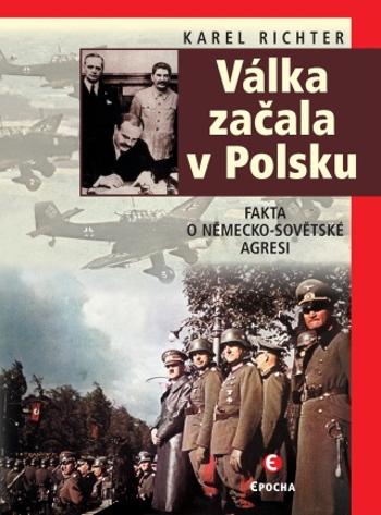 Válka začala v Polsku - 2. vyd. - Karel Richter - e-kniha