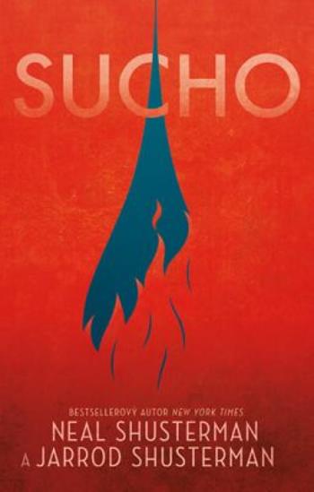 Sucho - Neal Shusterman, Jarrod Shusterman