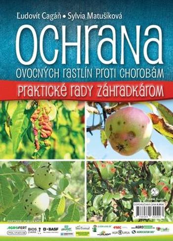 Ochrana ovocných rastlín proti chorobám - Cagáň Ľudovít