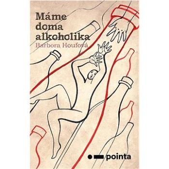 Máme doma alkoholika (978-80-7650-958-0)