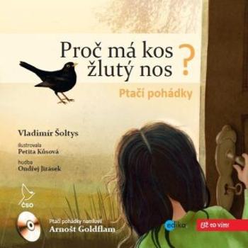 Proč má kos žlutý nos - Ptačí pohádky - Vladimír Šoltys - audiokniha