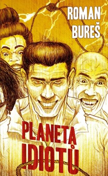 Planeta idiotů - Roman Bureš - e-kniha