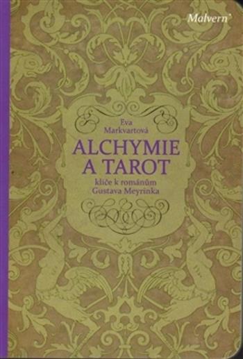 Alchymie a tarot - Markvartová Eva