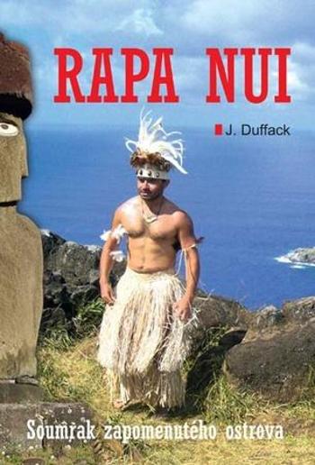 Rapa Nui - Duffack J.J.