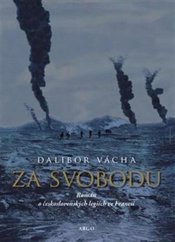 Za svobodu - Vácha Dalibor