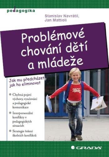 Problémové chování dětí a mládeže - Stanislav Navrátil, Jan Mattioli - e-kniha