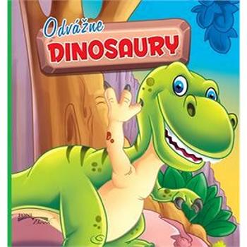 Odvážne dinosaury (978-80-89637-79-9)