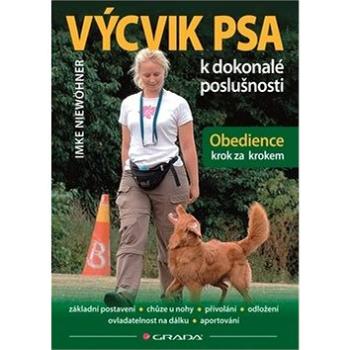 Výcvik psa k dokonalé poslušnosti: Obedience krok za krokem (978-80-247-3978-6)