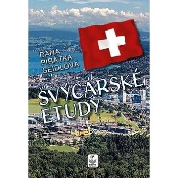 Švýcarské etudy (978-80-7229-638-5)