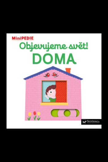 MiniPEDIE – Objevujeme svět! Doma Nathalie Choux - Nathalie Choux