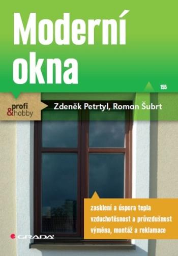 Moderní okna - Roman Šubrt, Zdeněk Petrtyl - e-kniha