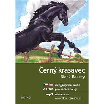 Černý krasavec Black Beauty: dvojjazyčná kniha pro začátečníky (978-80-266-1783-9)