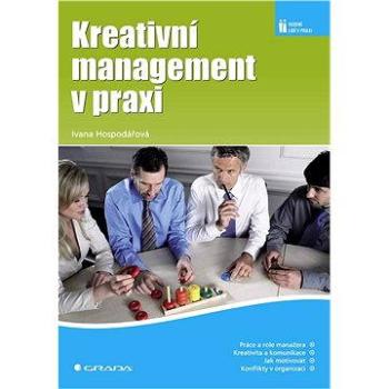 Kreativní management v praxi (978-80-247-1737-1)