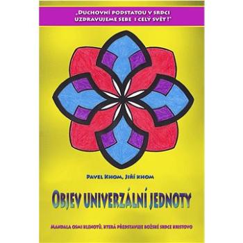 Objev univerzální jednoty: Mandala osmi klenotů, která představuje božské srdce Kristovo (978-80-7548-093-4)
