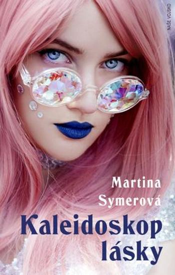 Kaleidoskop lásky - Symerová Martina