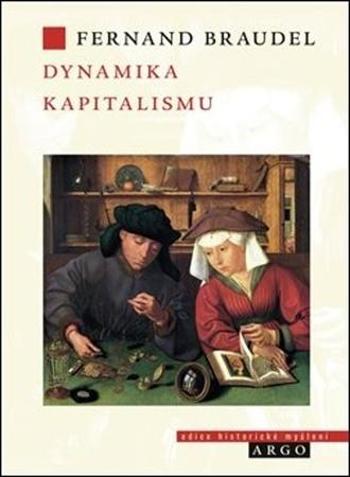 Dynamika kapitalismu - Braudel Fernand