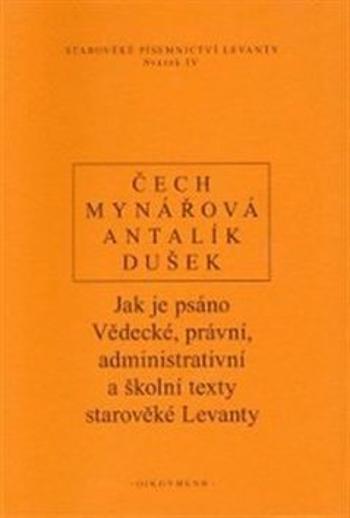 Jak je psáno - Pavel Čech, Jan Dušek, Jana Mynářová, Dalibor Antalík