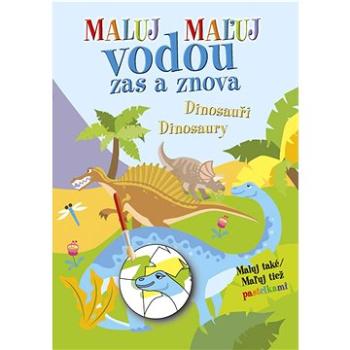 Maluj vodou zas a znova Dinosauři (978-80-7451-876-8)