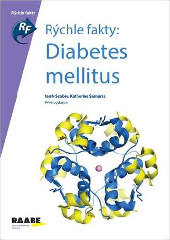 Rýchle fakty: Diabetes Mellitus - Scobie Ian N