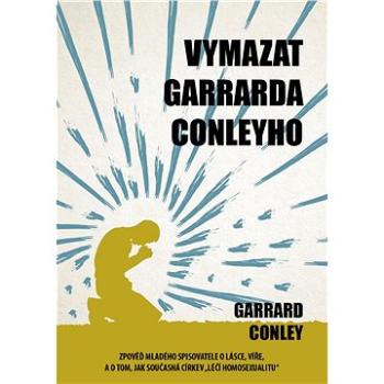 Vymazat Garrarda Conleyho (978-80-759-7183-8)