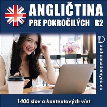 Angličtina – slovná zásoba pre pokročilých B2 ()