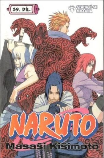 Naruto 39 Stahují se mračna - Masashi Kishimoto