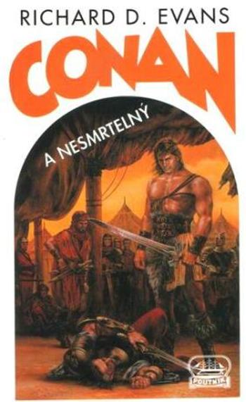 Conan a Nesmrtelný - Richard D. Evans - e-kniha