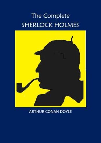 The Complete Sherlock Holmes - e-kniha