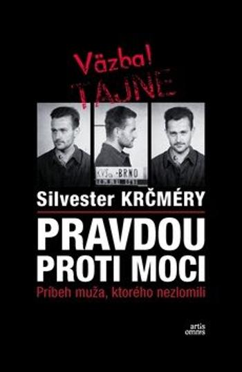 Pravdou proti moci - Silvester Krčméry