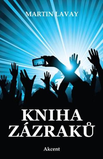 Kniha zázraků - Lavay Martin