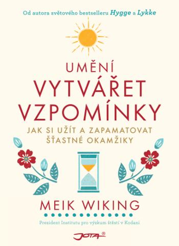 Umění vytvářet vzpomínky - Meik Wiking - e-kniha