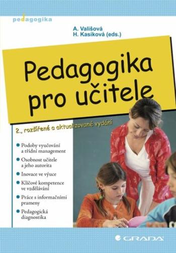 Pedagogika pro učitele - Alena Vališová, Hana Kasíková - e-kniha