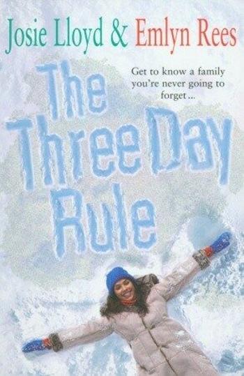 The Three Day Rule - Lloyd Josie, Rees Emlyn