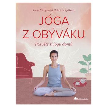 Jóga z obýváku – Gabriela Ryšková,Lucie Königová