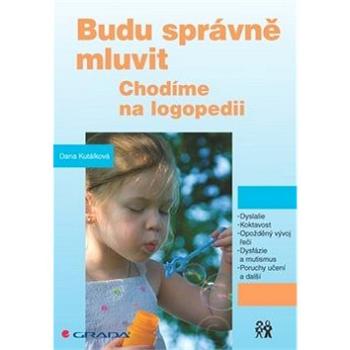 Budu správně mluvit: Chodíme na logopedii (978-80-247-3687-7)