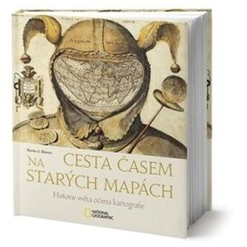 Cesta časem na starých mapách (978-80-7585-120-8)