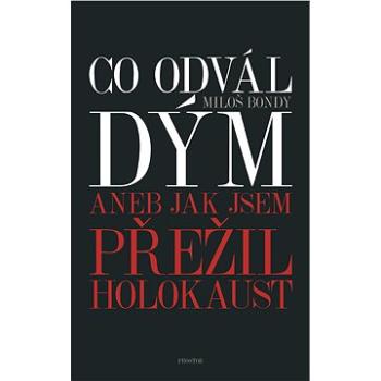 Co odvál dým aneb Jak jsem přežil holokaust (978-80-726-0345-9)