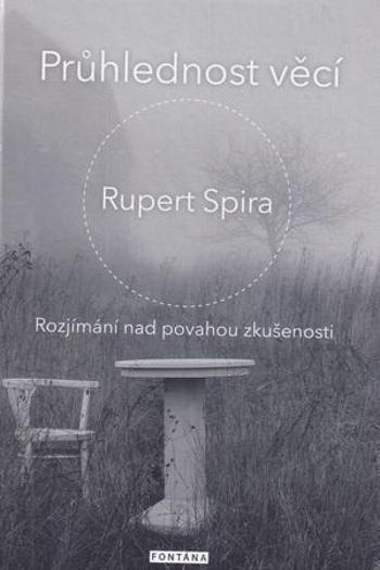 Průhlednost věcí - Spira Rupert