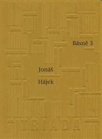 Básně 3 - Jonáš Hájek