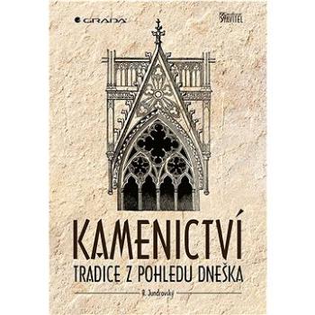 Kamenictví: Tradice z pohledu dneška (978-80-271-3808-1)