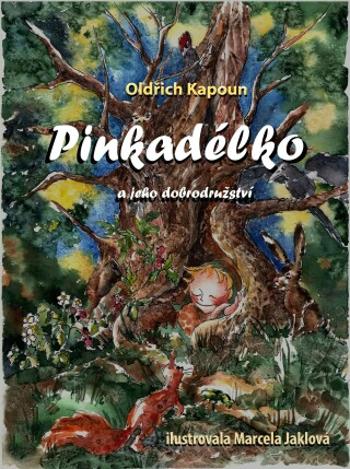 Pinkadélko a jeho dobrodružství - Oldřich Kapoun - e-kniha