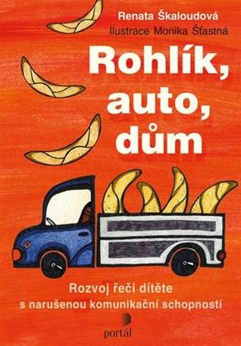 Rohlík, auto, dům - Škaloudová Renata