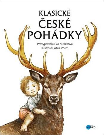 Klasické české pohádky - Mrázková Eva