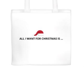 Plátěná nákupní taška ALL I WANT FOR CHRISTMAS