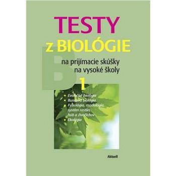 Testy z biológie na prijímacie skúšky na vysoké školy 1: B 1 (978-80-89153-75-6)