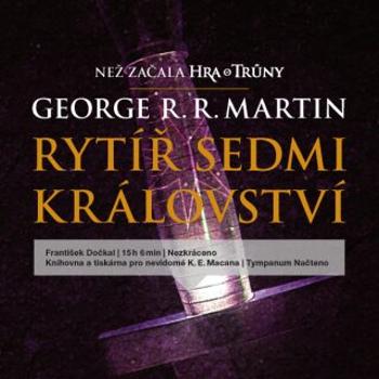 Rytíř Sedmi království - George R.R. Martin - audiokniha